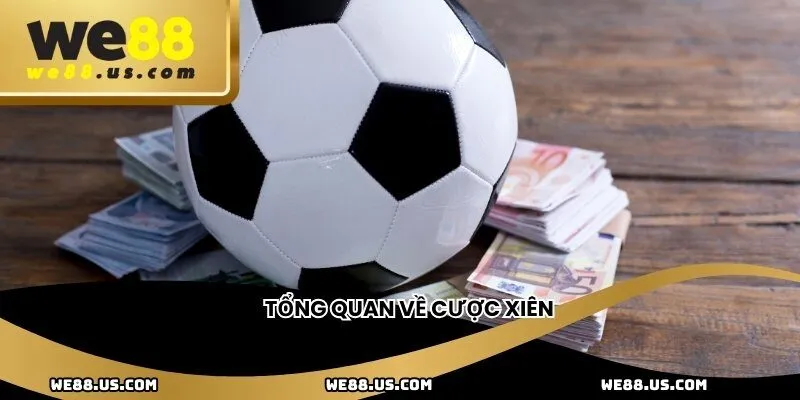 Tổng quan về cược xiên