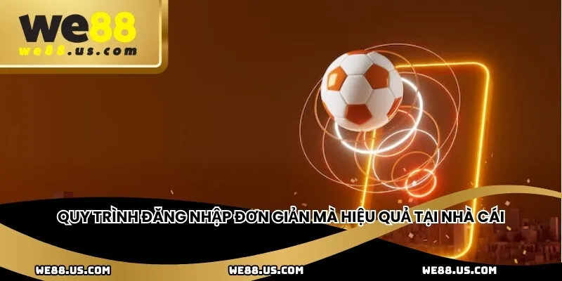 Quy trình đăng nhập đơn giản mà hiệu quả tại nhà cái