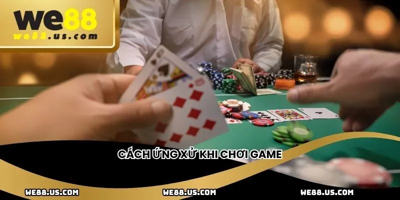 Cách ứng xử khi chơi game