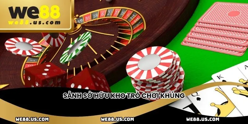 Sảnh sở hữu kho trò chơi khủng
